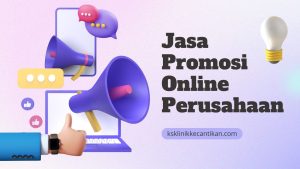 Jasa Promosi Online Perusahaan