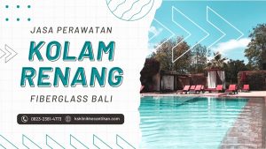 jasa perawatan kolam renang Fiberglass Bali